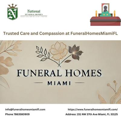 Trusted Care and Compassion at FuneralHomesMiamiFL - Miami Other