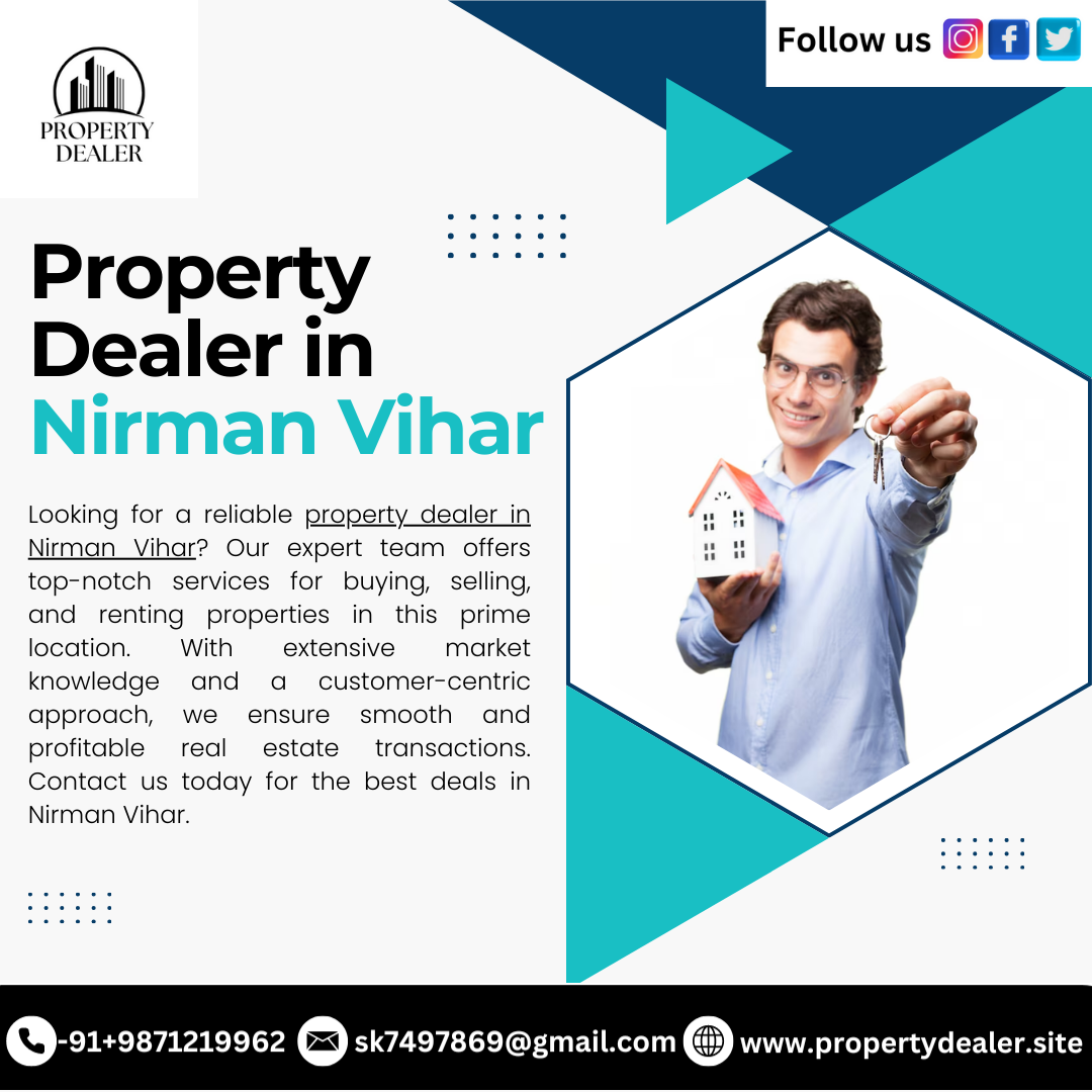 Property Dealer in Nirman Vihar  - Delhi Other