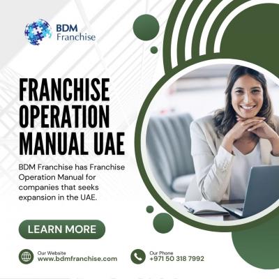 Exhaustive Franchise Operation Manual UAE | BDM Franchise