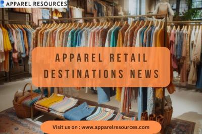 Apparel retail destinations