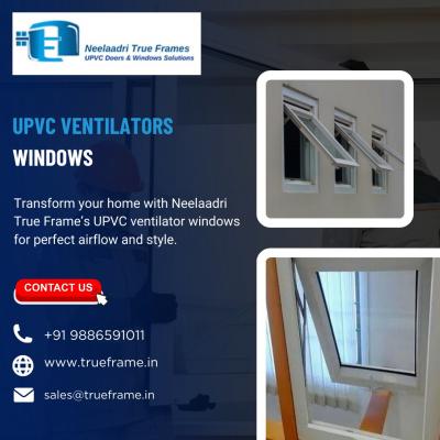 UPVC Ventilators windows Supplier in 