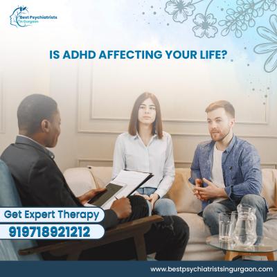 Is ADHD Affecting Your Life? Get Expert Therapy