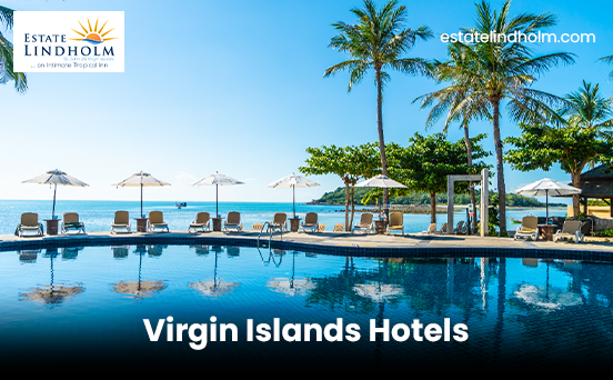 Plan Your Stay: Exclusive Virgin Islands Hotels Offers