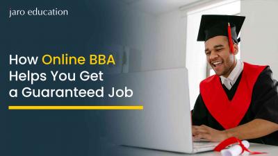 How Online BBA Helps You Get a Guaranteed Job