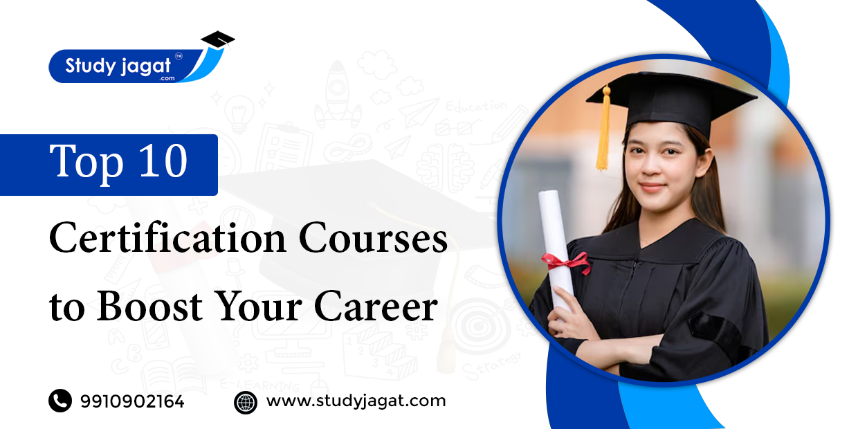 Top 10 Certification Courses to Boost Your Career