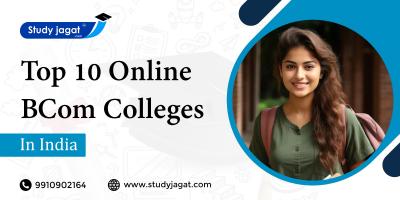 Top 10 Online BCom Colleges in India