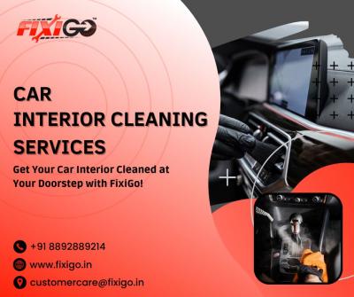 Car Interior Cleaning in Delhi – FixiGo