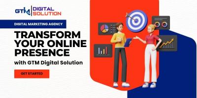 Transform Your Online Presence with GTM Digital Solution