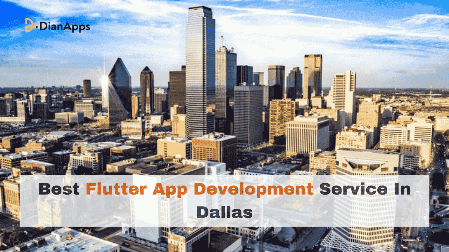 Best Flutter App Development Service In Dallas