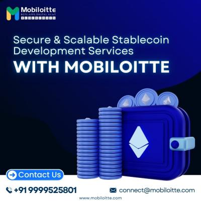 Secure & Scalable Stablecoin Development with Mobiloitte