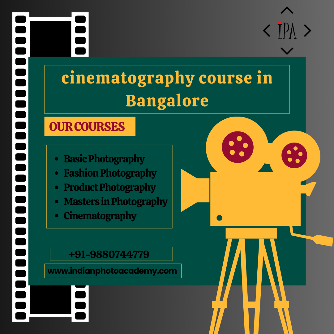 cinematography course in Bangalore - Bangalore Professional Services