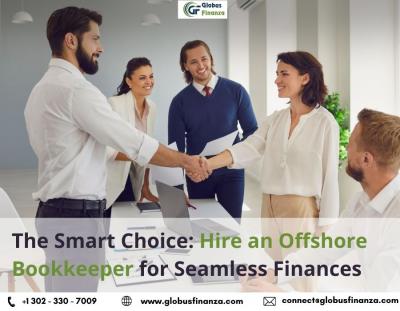 The Smart Choice: Hire an Offshore Bookkeeper for Seamless Finances