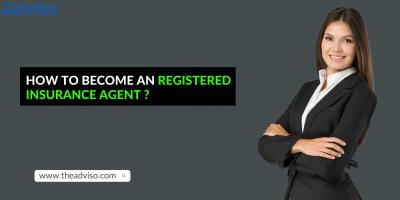 How to Become a Registered Insurance Agent in India