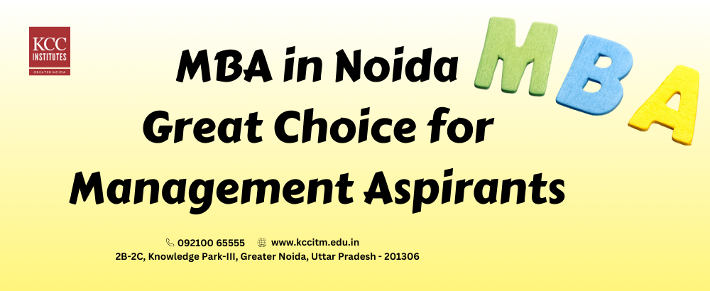 MBA in Noida: Great Choice for Management Aspirants