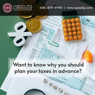 Want To Know Why you should plan your Taxes in advance?