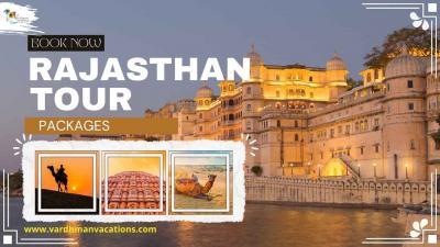 Rajasthan Tour Packages – Journey Through the Royal Land