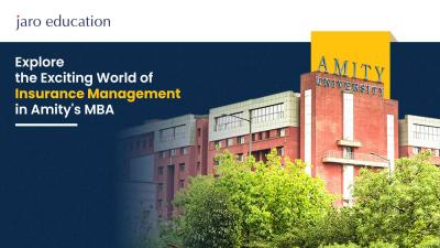 Delve into Insurance Management in Amity’s Online MBA