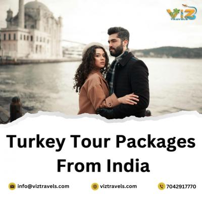 Top Turkey Tour Packages from India: A Journey Through History & Culture