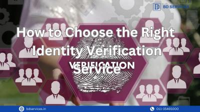 How to Choose the Right Identity Verification Service