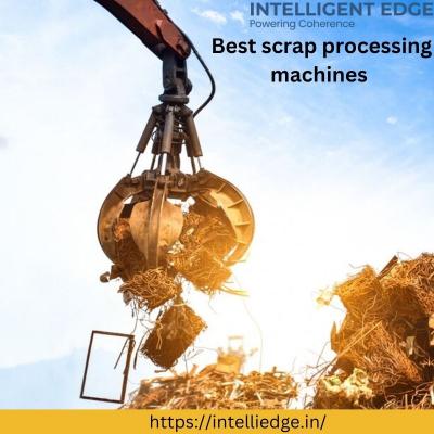 Best Scrap Processing Machines by IntelligentEdge - Delhi Other