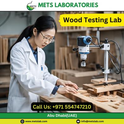 Wood Testing Lab | +971 554747210 - Ajman Other