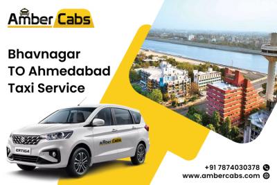 Unmatched Comfort with Bhavnagar to Ahmedabad Taxi Service