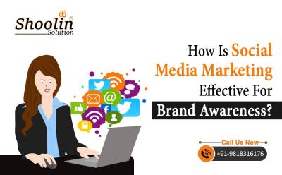 How Is Social Media Marketing Effective For Brand Awareness?