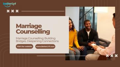 Marriage Counselling: Rediscover Love with BetterLYF