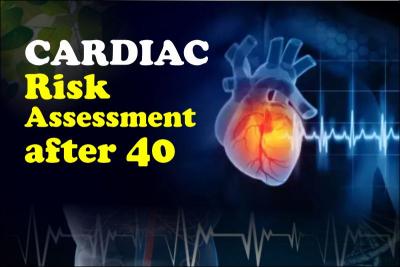 What Is the Cardiac Risk Assessment After 40? Know the Tests & Prevention Tips