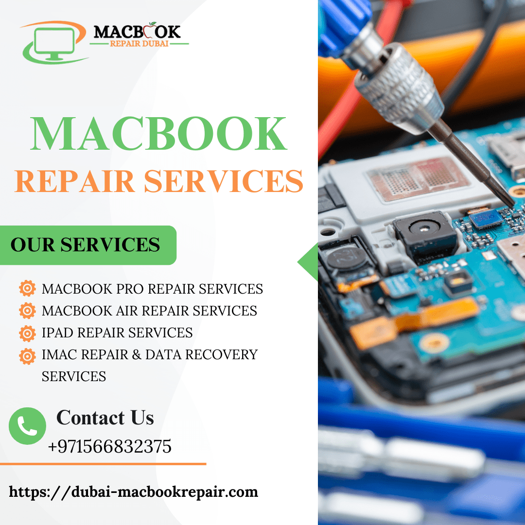 Macbook Repair Dubai – Quick & Trusted Solutions!