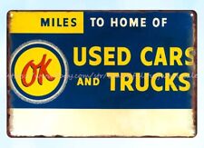 automotive OK Used Cars Trucks Miles to Home metal tin sign the home decor store