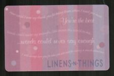 LINENS-N-THINGS You're the Best ... ( 2007 ) Gift Card