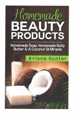 Homemade Beauty Products : Homemade Soap, Homemade Body Butter & a Coconut Oi...