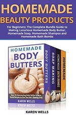 Homemade Beauty Products for Beginners: The Complete Bundle Guide to Making L-,
