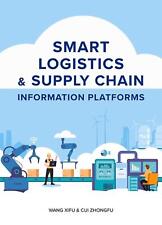 Smart Logistics & Supply Chain Information Platforms by Zhongfu Cui (English) Ha - Fairfield - US