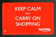 T.K. MAXX ( Ireland ) Keep Calm and Carry on Shopping 2010 Gift Card ( $0 )