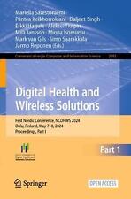 Digital Health and Wireless Solutions: First Nordic Conference, NCDHWS 2024, Oul - Fairfield - US