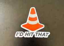 I’d Hit That Funny Car Cone Automotive Funny Sticker | JDM Racing Decal
