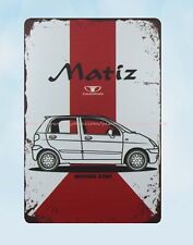 home decor Matiz Daewoo old car automotive auto shop metal tin sign