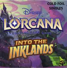 Disney Lorcana- Into the Inklands- COLD FOIL Singles # 1-#204 Pick Your Card