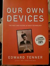 Our Own Devices: The Past and Future of Body Technology by Edward Tenner signed - New Haven - US