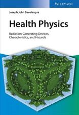 Health Physics: Radiation-Generating Devices, Characteristics, and Hazards: New - Sparks - US