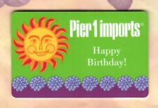 PIER 1 IMPORTS Happy Birthday, Sun and Flowers ( 2009 ) Gift Card ( $0 )
