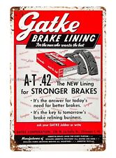 1952 Ad Gatke Brake Lining Automotive Part metal tin sign discount house decor