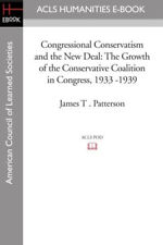 Congressional Conservatism and the New Deal : The Growth of the C