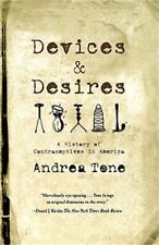 Devices and Desires: A History of Contraceptives in America (Paperback or Softba - Grand Rapids - US