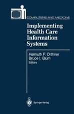 Implementing Health Care Information Systems by Helmuth F Orthner: Used - Sparks - US