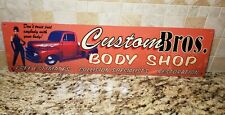 Sign Custom Bros. Body Shop Collision Specialist Man Cave/Automotive/Porch