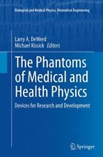 Phantoms of Medical and Health Physics : Devices for Research and Development... - Jessup - US