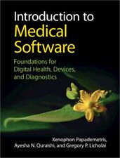 Introduction to Medical Software: Foundations for Digital Health, Devices, and D - Grand Rapids - US